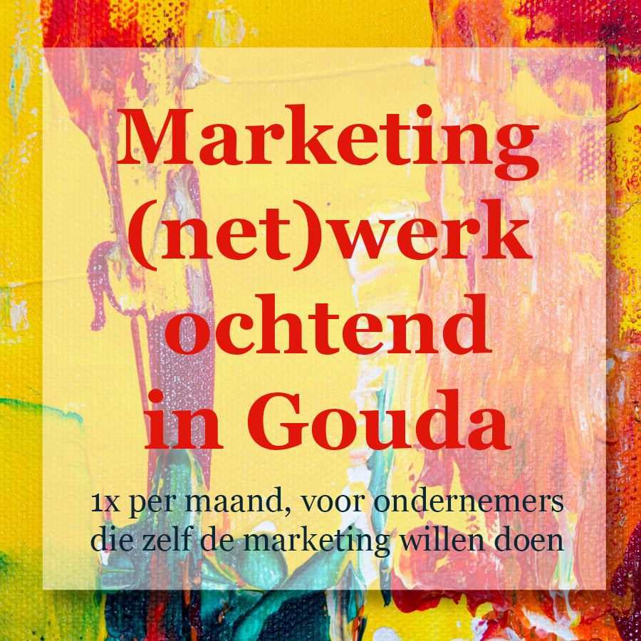 Marketing (net)werkochtenden in Gouda